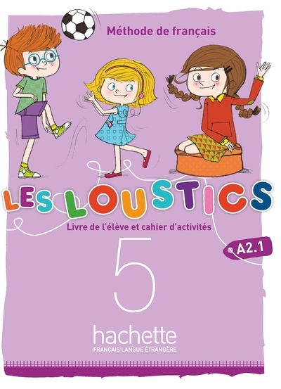 Les loustics (6 niveaux) volume 5 - livre de l'élève + cahier d'activités (a2.1) - Image principale