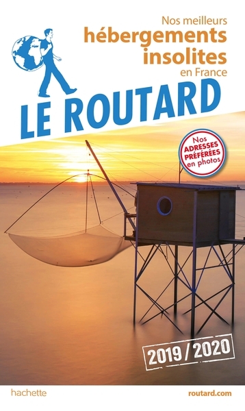 Guide du routard nos meilleurs hébergements insolites en france 2019/20 - Image principale