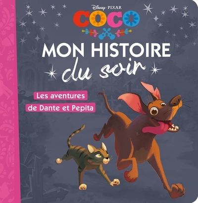Coco - mon histoire du soir - les aventures de dante et pepita - disney pixar - Image principale