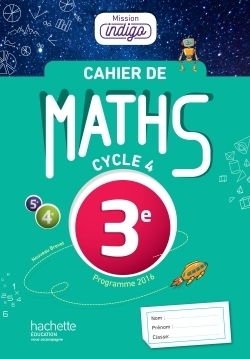 Cahier de maths mission indigo 3e - éd. 2017 - Image principale