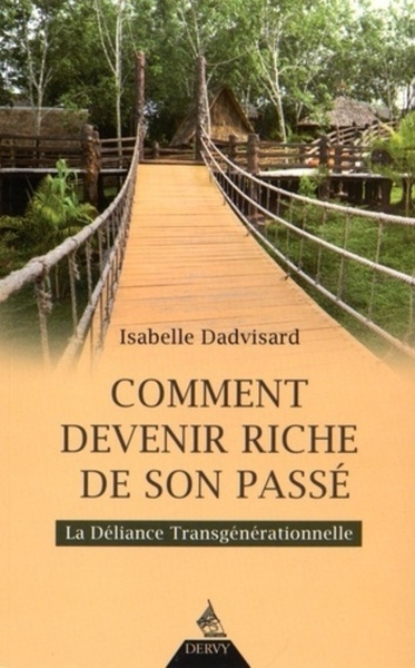 Comment devenir riche de son passé - la déliance transgénérationnelle - Image principale