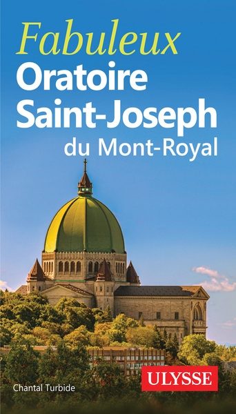 Fabuleux oratoire saint-joseph du mont-royal - Image principale