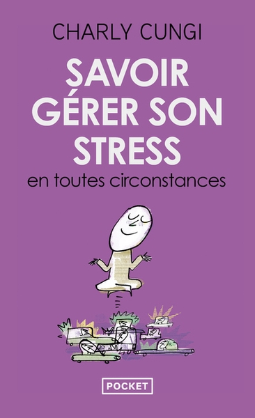 Savoir gérer son stress en toutes circonstances - Image principale