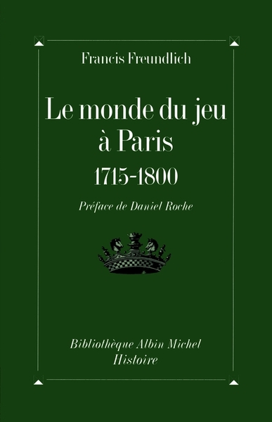 Le monde du jeu à paris, 1715-1800 - Image principale