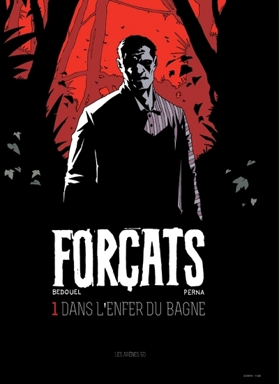 Forçats - tome 1 dans l'enfer du bagne - Image principale