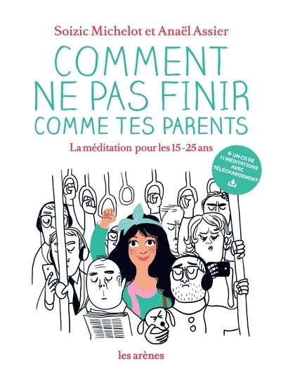 Comment ne pas finir comme tes parents (+cd) - Image principale