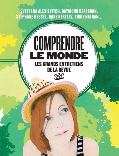Comprendre le monde - les grands entretiens de la revue xxi - Image principale