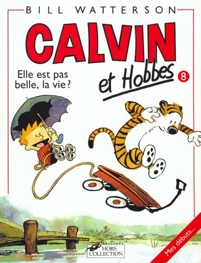 Calvin et hobbes tome 8 elle est pas belle la vie ? - Image principale