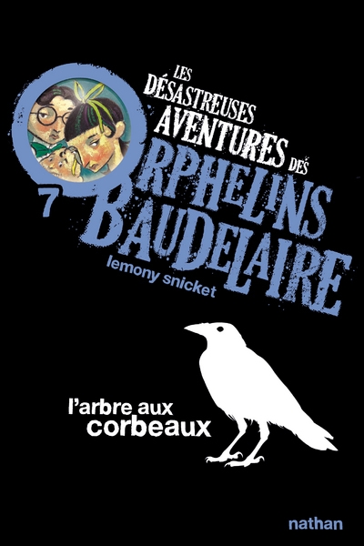 Les désastreuses aventures des orphelins baudelaire 7 : l'arbre aux corbeaux - Image principale