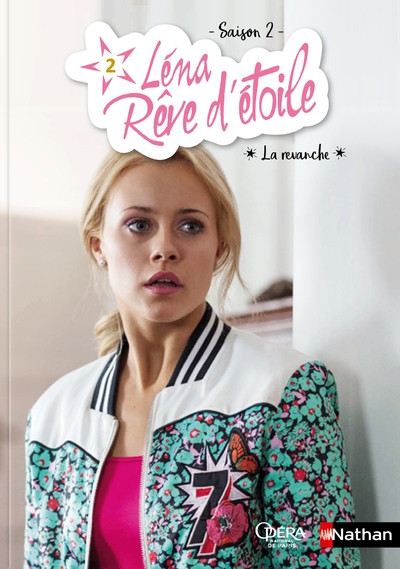 Léna, rêve d'étoile saison 2 - tome 2 la revanche - Image principale