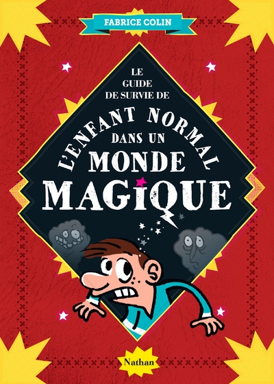 Le guide de survie de l'enfant normal dans un monde magique - Image principale
