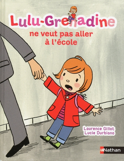 Lulu-grenadine ne veut pas aller à l'école - Image principale