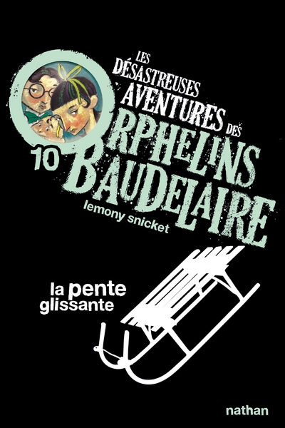 Les désastreuses aventures des orphelins baudelaire 10 : la pente glissante - Image principale