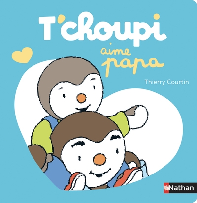 T'choupi aime papa - Image principale