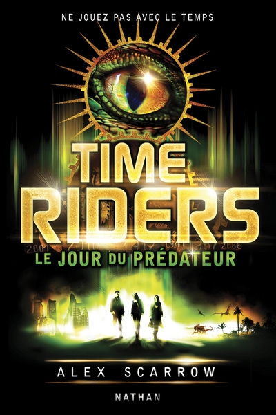 Time riders 2: le jour du prédateur - Image principale