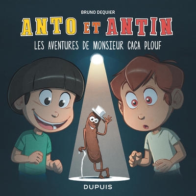 Anto et antin - tome 4 - les aventures de monsieur caca plouf - Image principale
