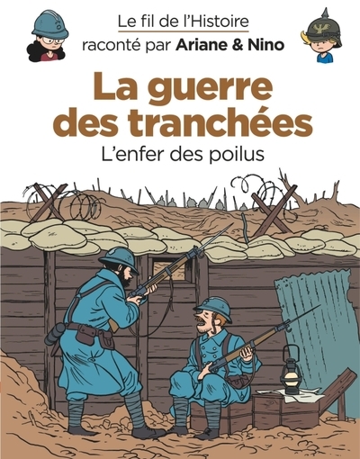 Le fil de l'histoire raconté par ariane & nino - la guerre des tranchées - Image principale