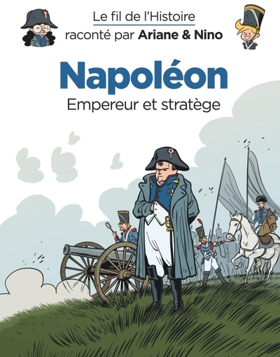 Le fil de l'histoire raconté par ariane & nino - napoléon - Image principale