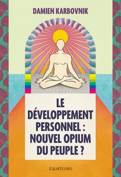 Le développement personnel : nouvel opium du peuple ? - Image principale