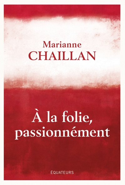 A la folie, passionnément - Image principale