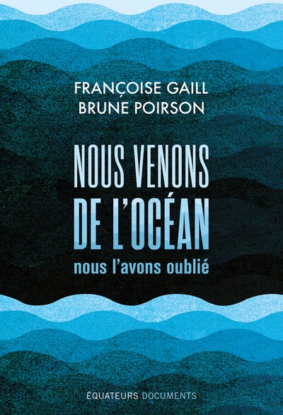 Nous venons de l’océan, nous l’avons oublié - Image principale