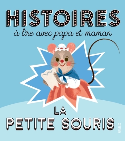 Histoires à lire avec papa et maman - la petite souris - Image principale