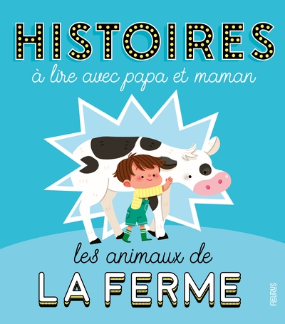 Histoires à lire avec papa et maman - les animaux de la ferme - Image principale