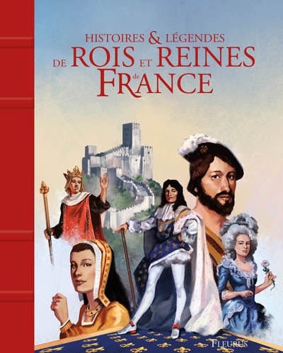 Histoires et legendes des rois et reines de france - Image principale