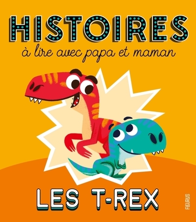 Histoires à lire avec papa et maman - les t-rex - Image principale