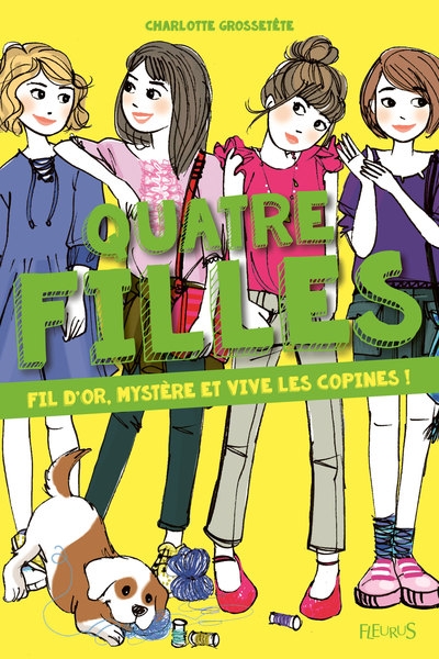 Quatre filles - tome 7 - fil d'or, mystère et vive les copines ! - Image principale