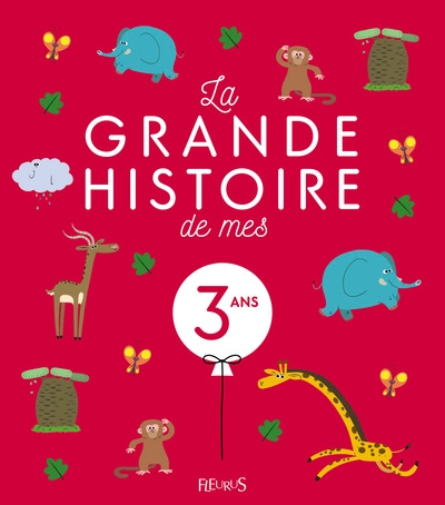 La grande histoire de mes 3 ans - ne - Image principale