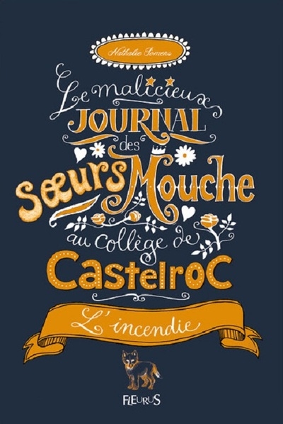 La malicieux journal des soeurs mouche au collège de castelroc - tome 4 - l'incendie - Image principale