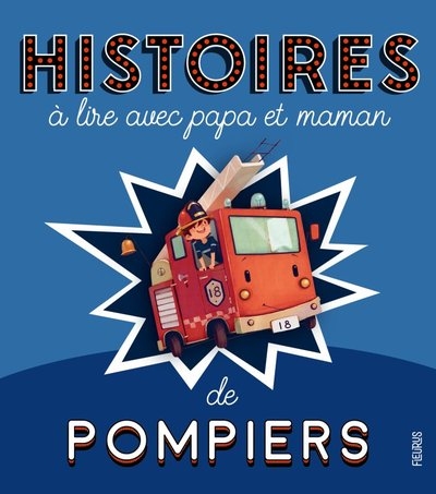 Histoires à lire avec papa et maman - les pompiers - Image principale