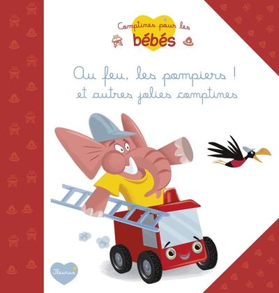 Au feu les pompiers ! et autres jolies comptines - Image principale