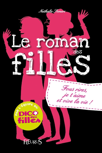 Romans des filles - tome 6 - fous rires, je t'aime et vive la vie ! - Image principale