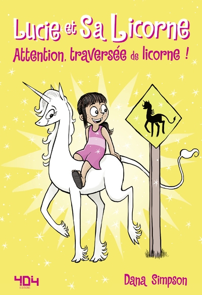 Lucie et sa licorne - attention, traversée de licorne - Image principale