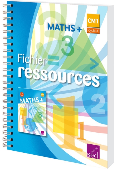 Maths+ - Cm1 - Fichier Ressources + Numérique - Edit Sed - Pichon