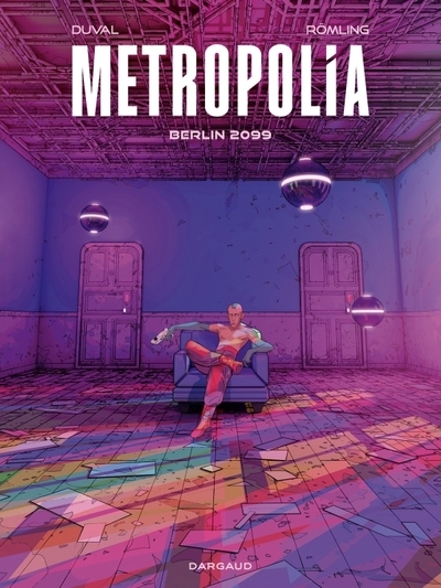Metropolia - tome 1 - berlin 2099 - Image principale