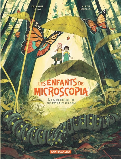 Les enfants de microscopia - tome 1 - à la recherche de rosaly green - Image principale