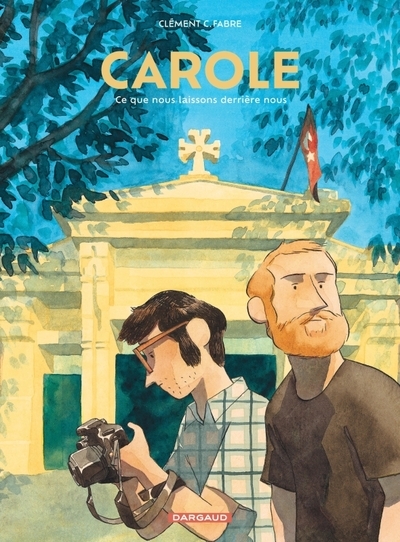 Carole, ce que nous laissons derrière nous - Image principale