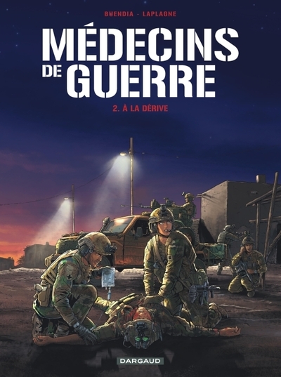 Médecins de guerre - tome 2 - à la dérive - Image principale