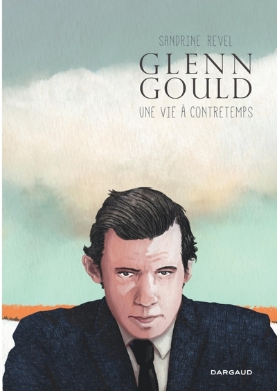 Glenn gould, une vie à contretemps - Image principale
