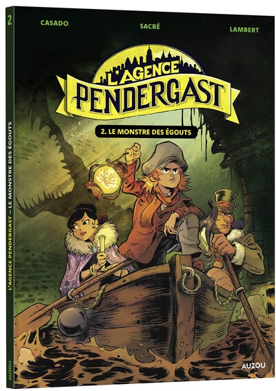 L'agence pendergast - tome 2 le monstre des égouts - Image principale