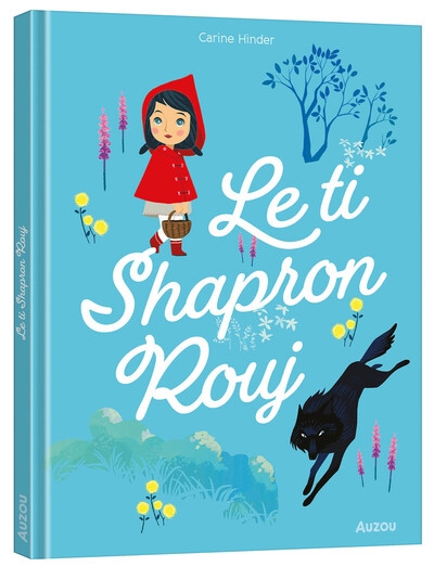 Les p'tits classiques - le ti shapron rouj - créole réunionnais - Image principale