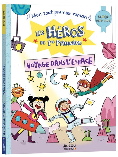 Les héros de 1re primaire - super débutant - voyage dans l'espace - Image principale
