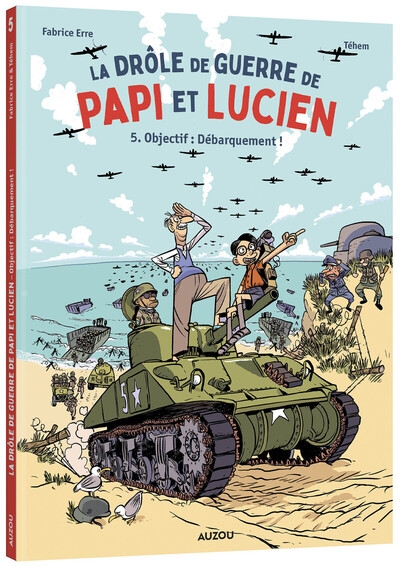 La drôle de guerre de papi et lucien - tome 5 objectif : débarquement ! - Image principale