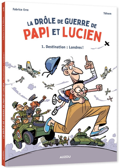 La drôle de guerre de papi et lucien - tome 1 destination : londres ! - Image principale