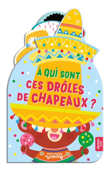 Mon coucou sonore - à qui sont ces drôles de chapeaux ? - Image principale