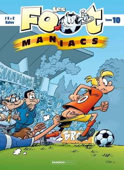 Les footmaniacs - tome 10 - top humour 2023 - Image principale