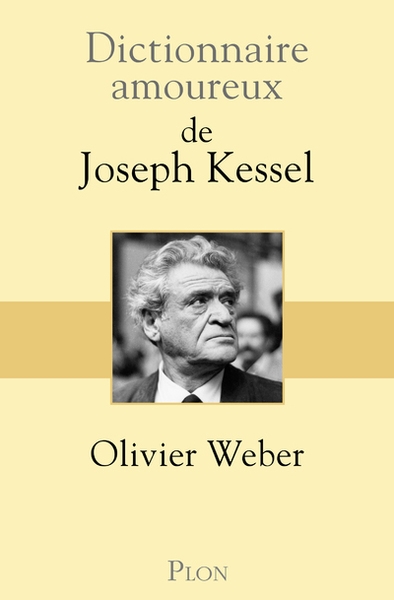 Dictionnaire amoureux de joseph kessel - Image principale